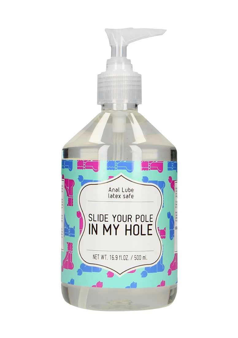 Anal Lube – SLIDE YOUR POLE IN MY HOLE – 500 Ml 3 Anal Lube – SLIDE YOUR POLE IN MY HOLE – 500 Ml